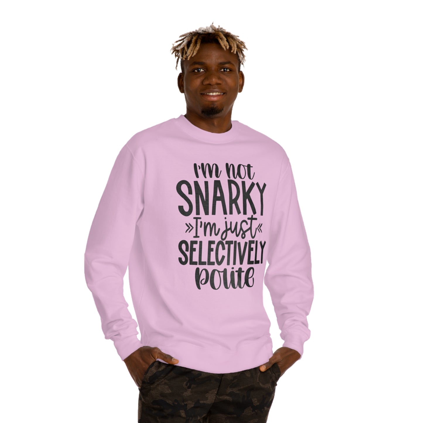 I'm not snarky Unisex Crew Neck Sweatshirt