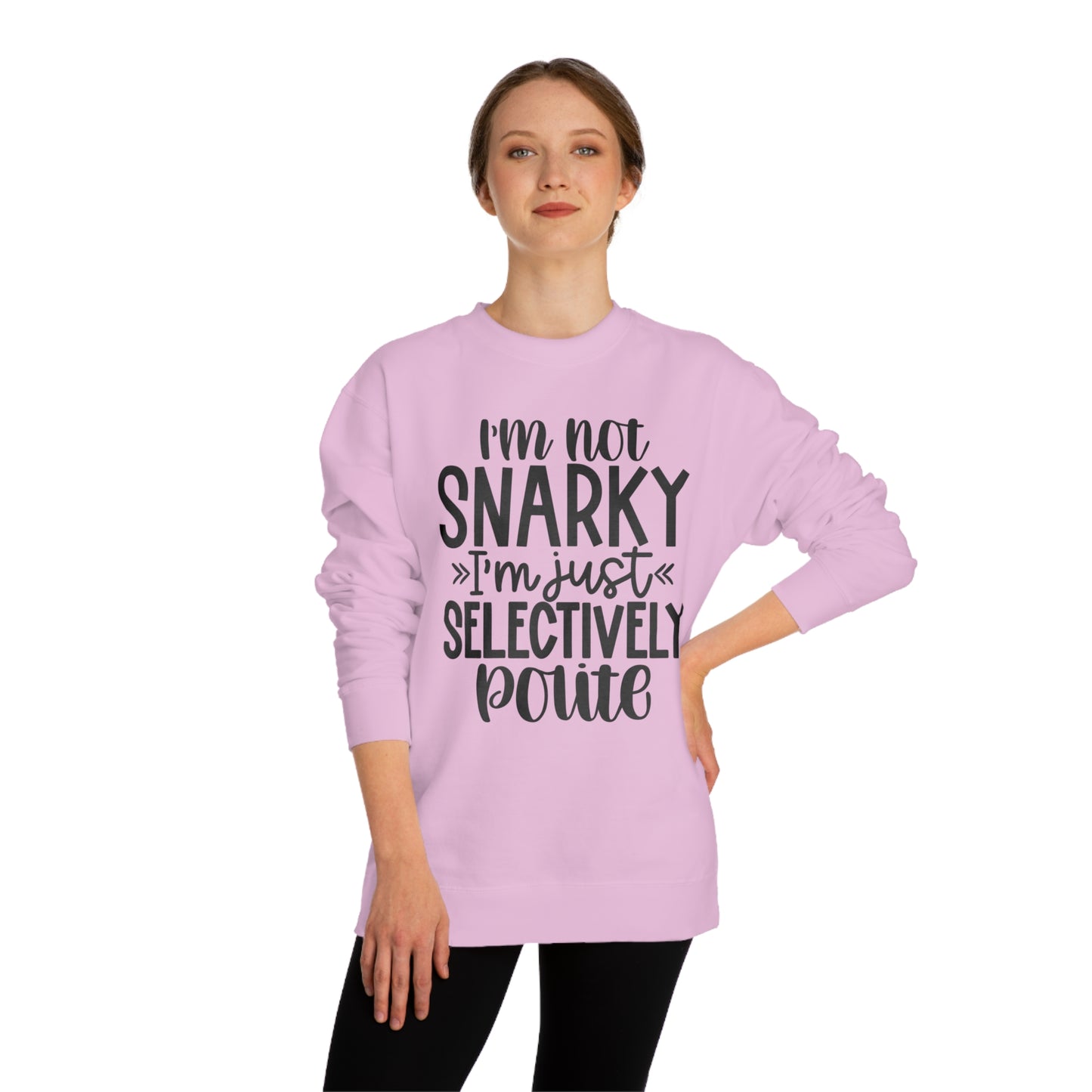 I'm not snarky Unisex Crew Neck Sweatshirt