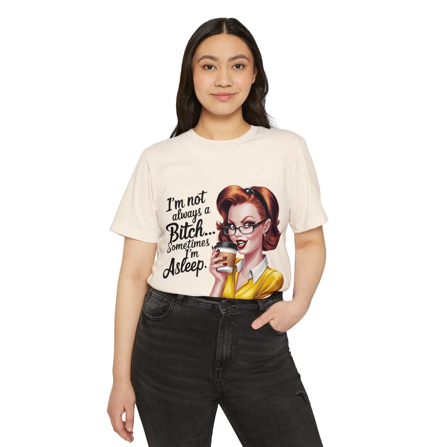 I'm not always... Unisex Recycled Organic T-Shirt