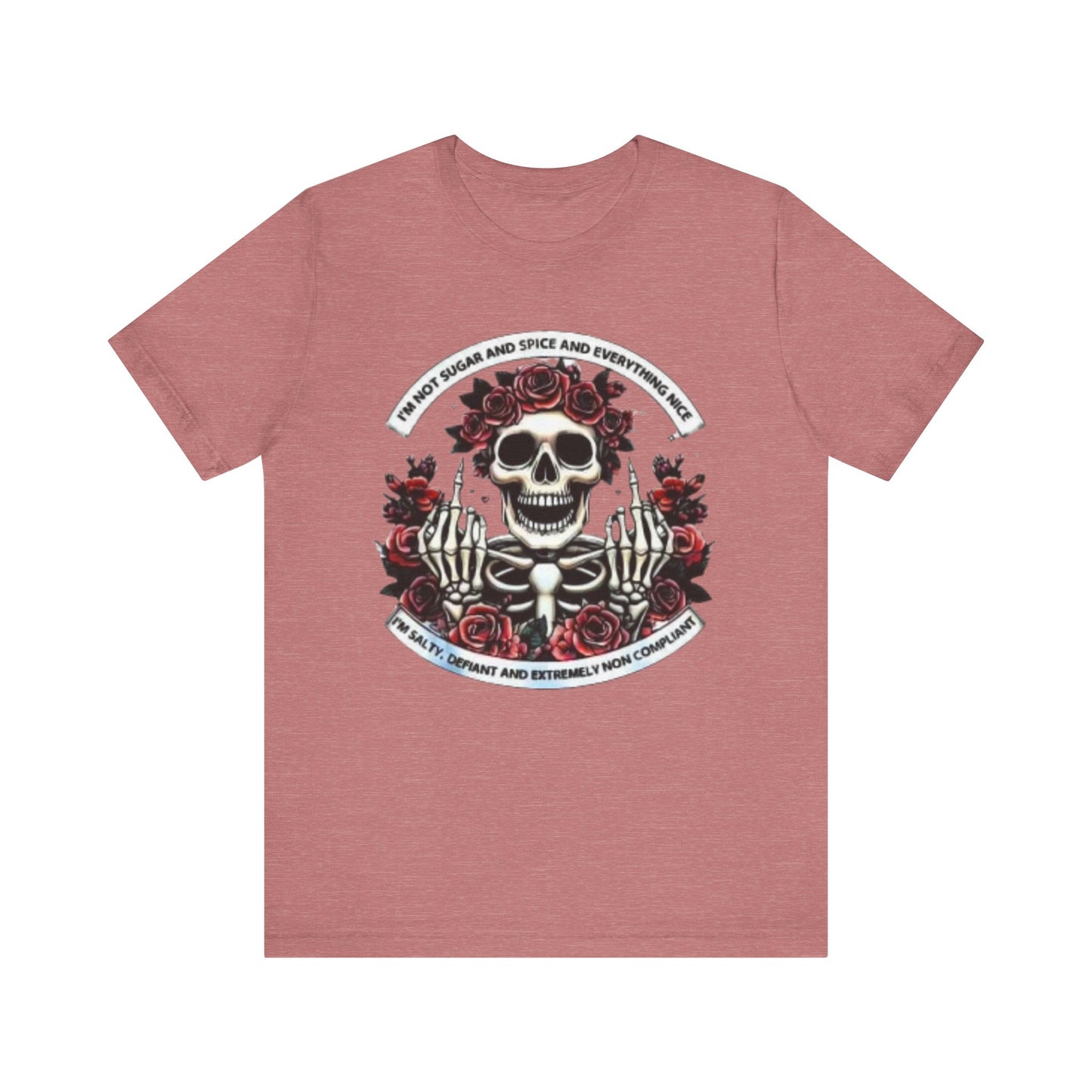 I’m not sugar and spice Unisex Jersey Short Sleeve Tee