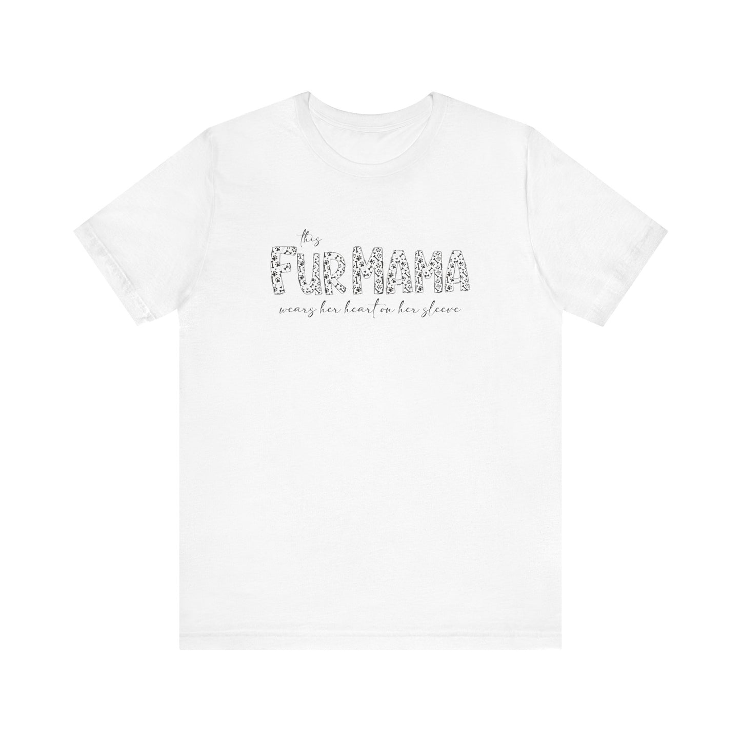 This fur mama Unisex Jersey Short Sleeve Tee