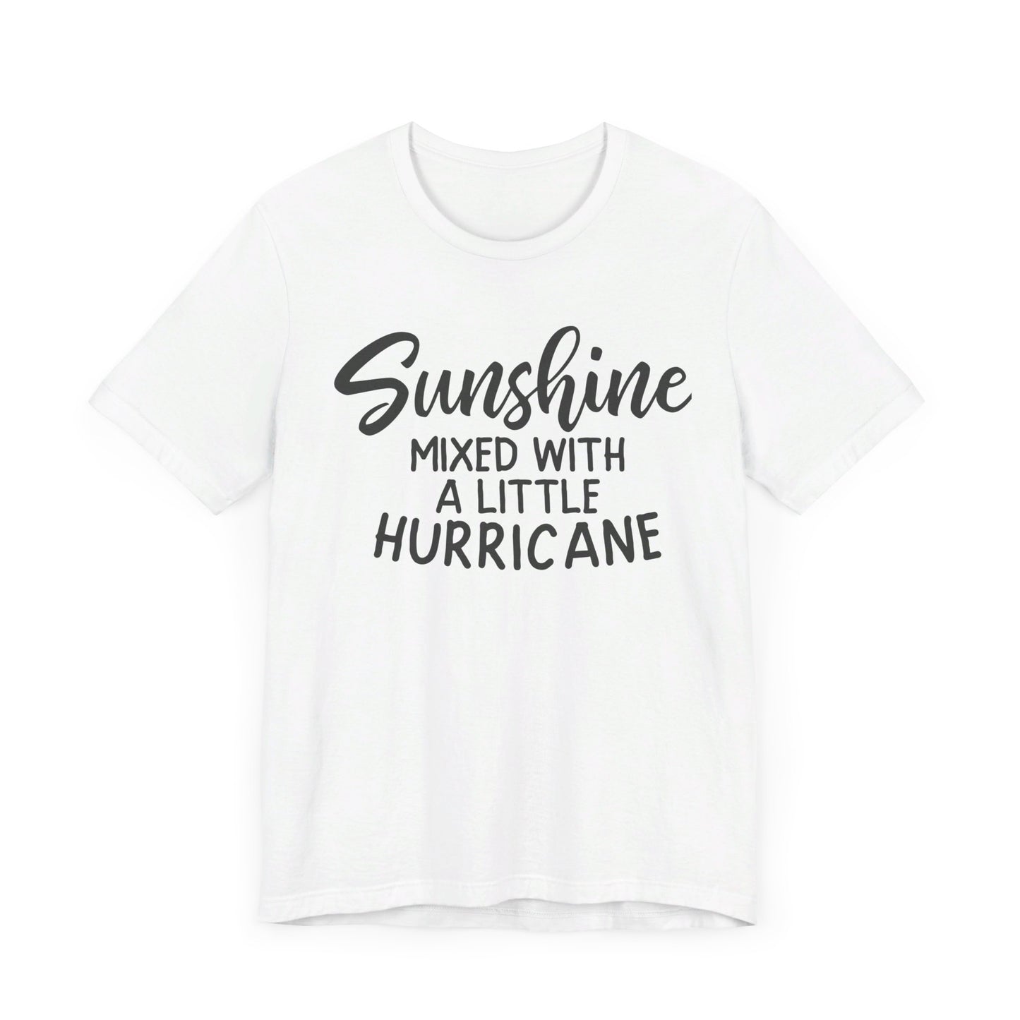 Sunshine Mixed with a little Hurricane Unisex Jersey Short Sleeve Tee