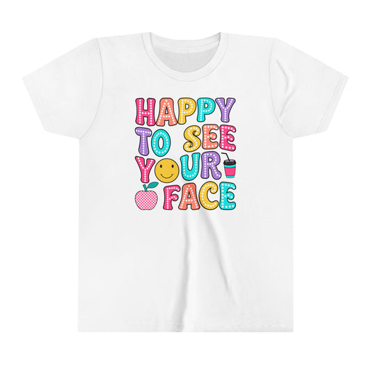 Happy to see your face Youth Short Sleeve Tee