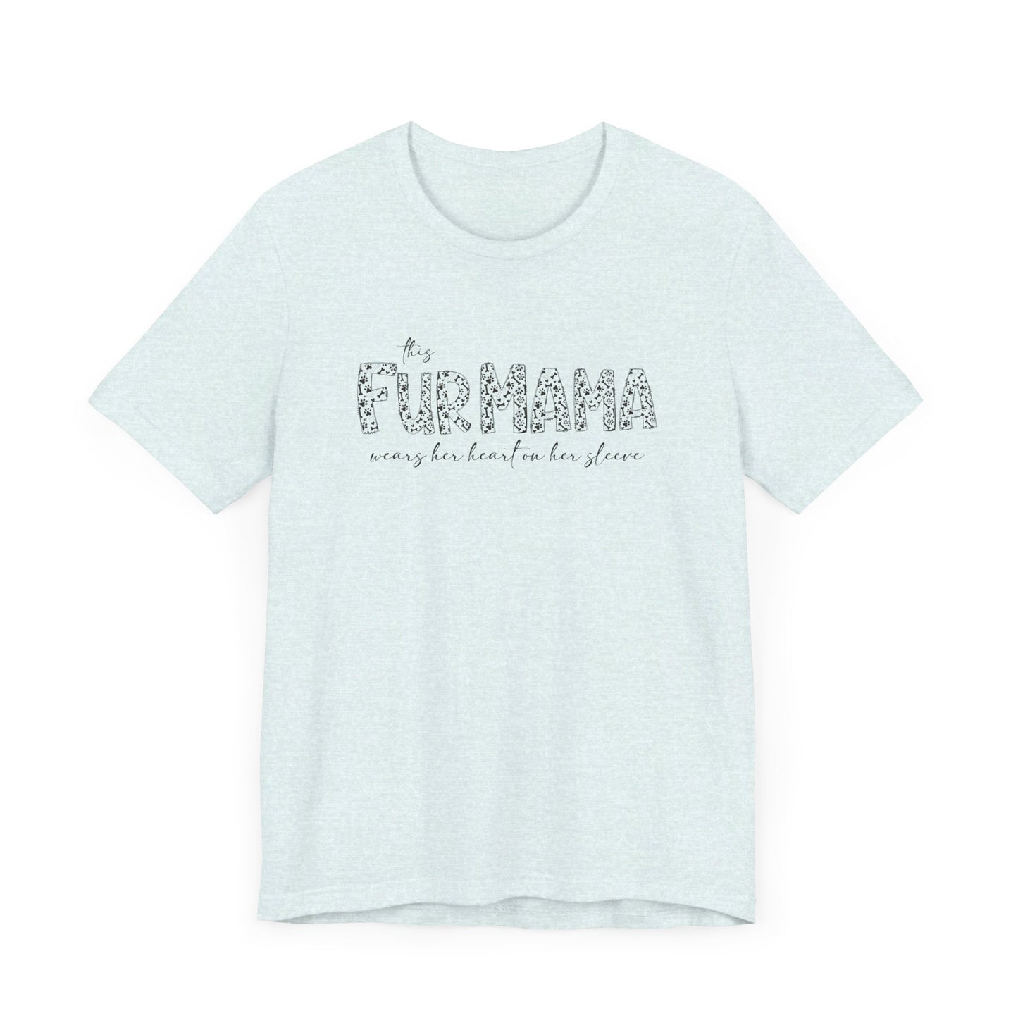 This fur mama Unisex Jersey Short Sleeve Tee