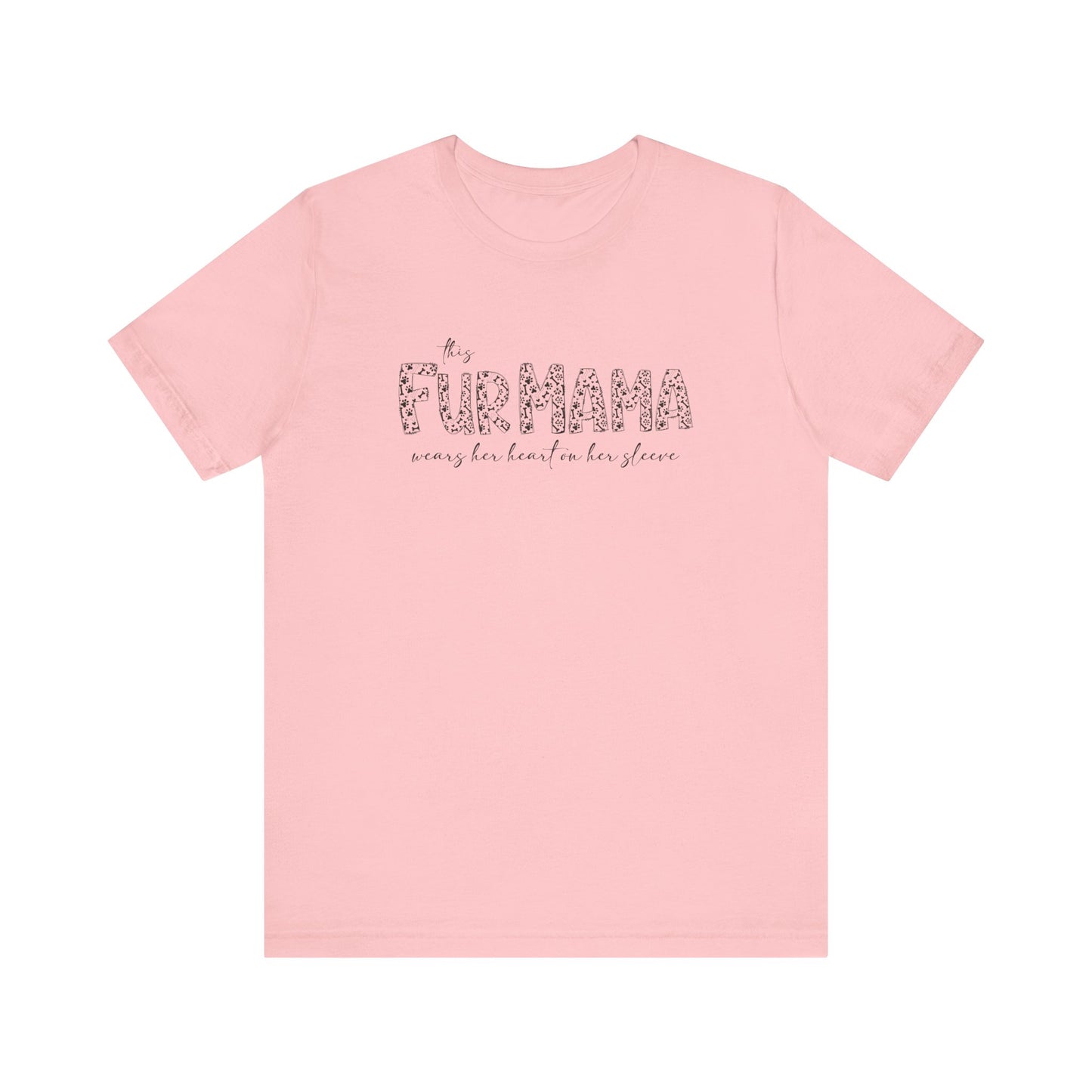 This fur mama Unisex Jersey Short Sleeve Tee