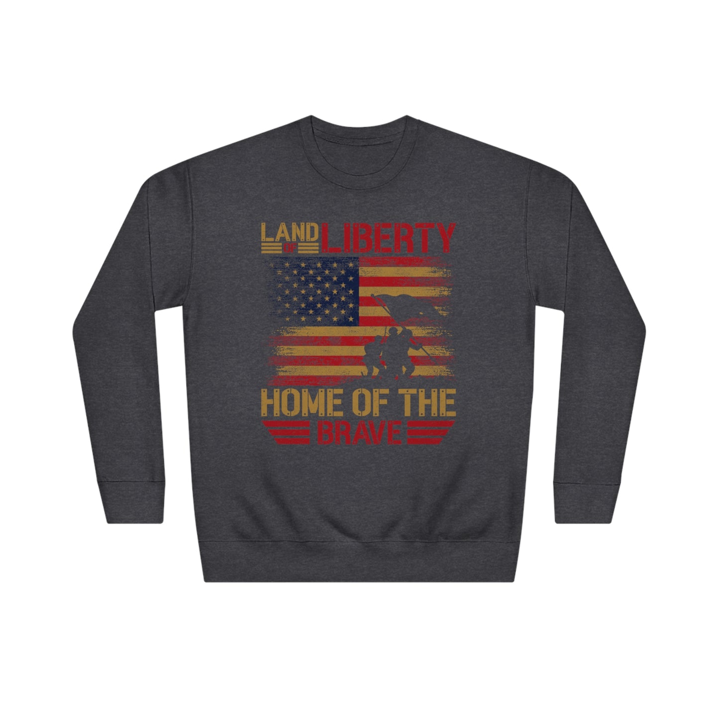 Home of the Brave Unisex Crew Sweatshirt