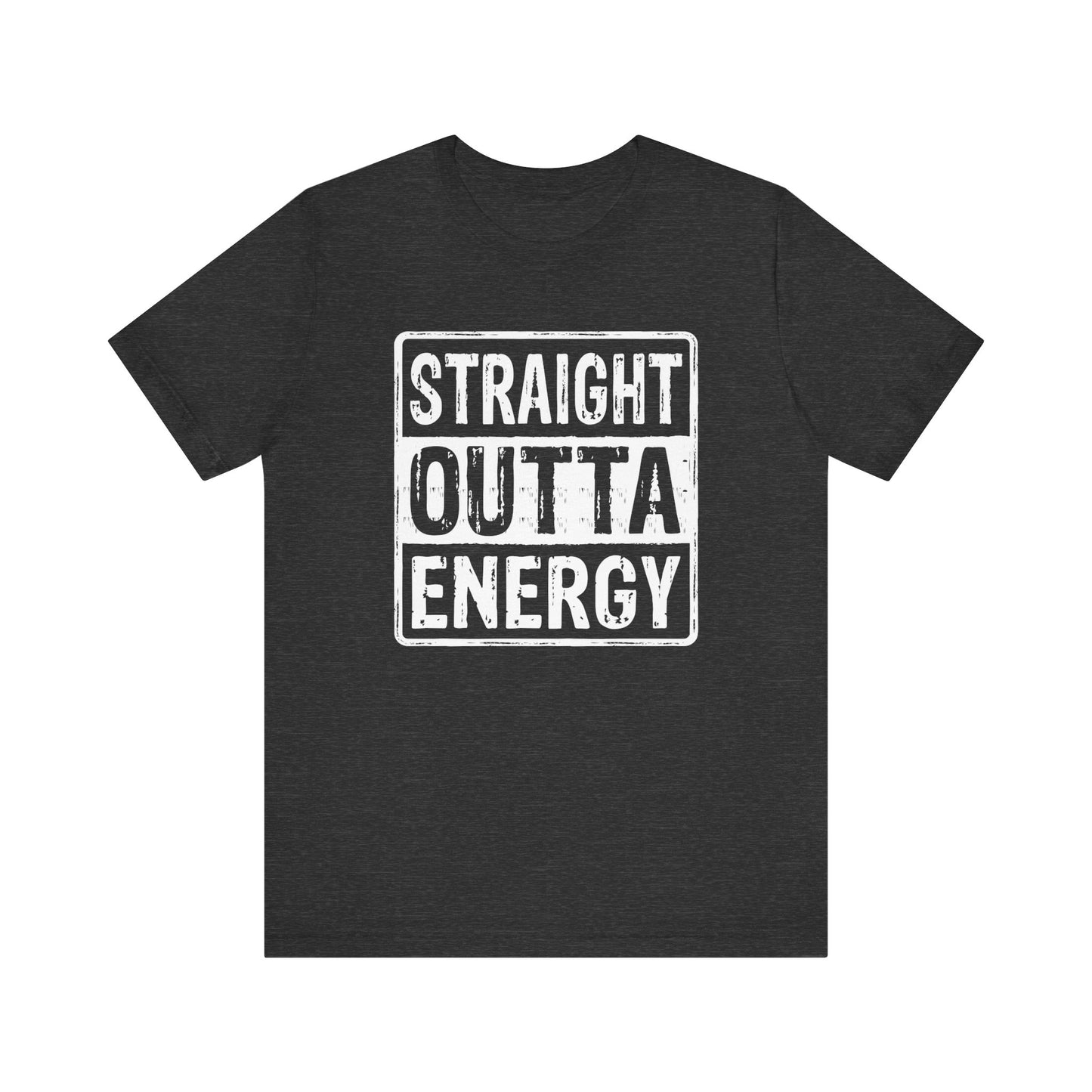 Straight Outta Energy Unisex Jersey Short Sleeve Tee