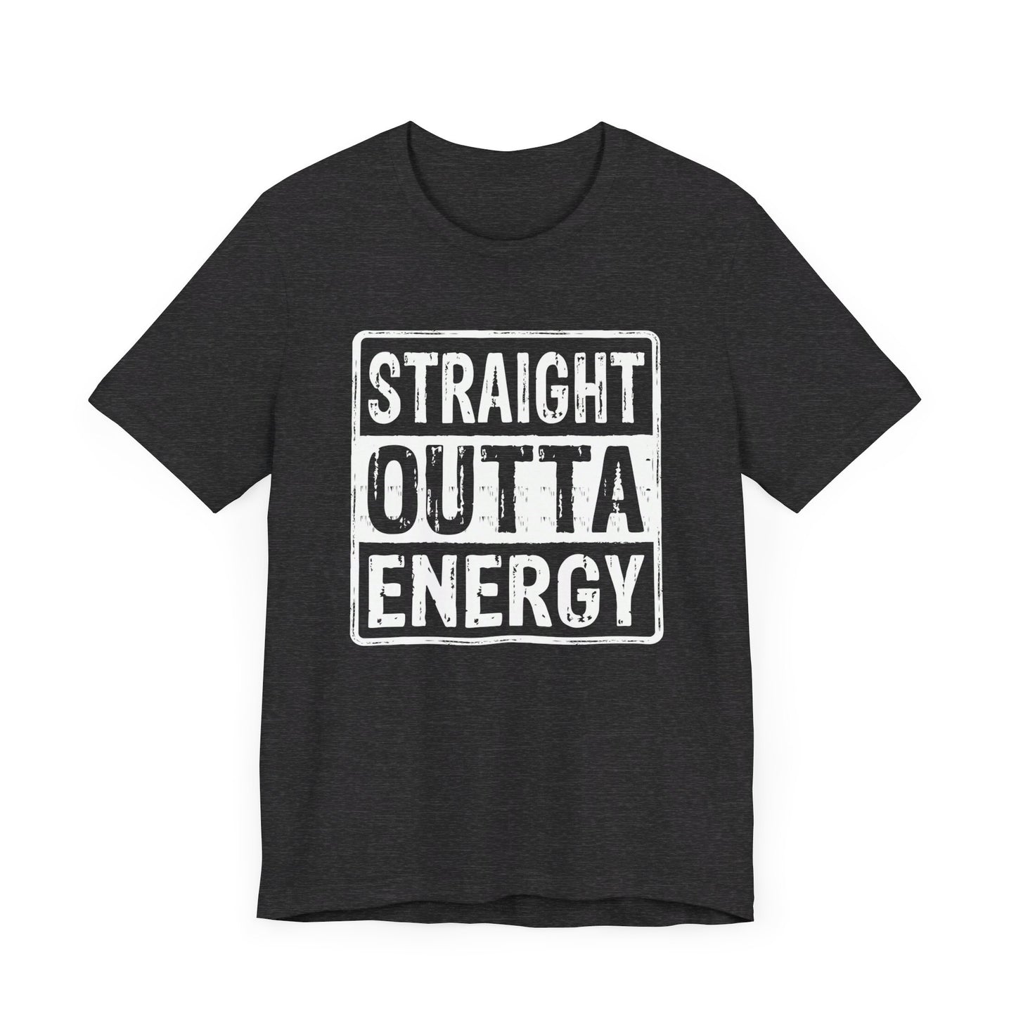 Straight Outta Energy Unisex Jersey Short Sleeve Tee