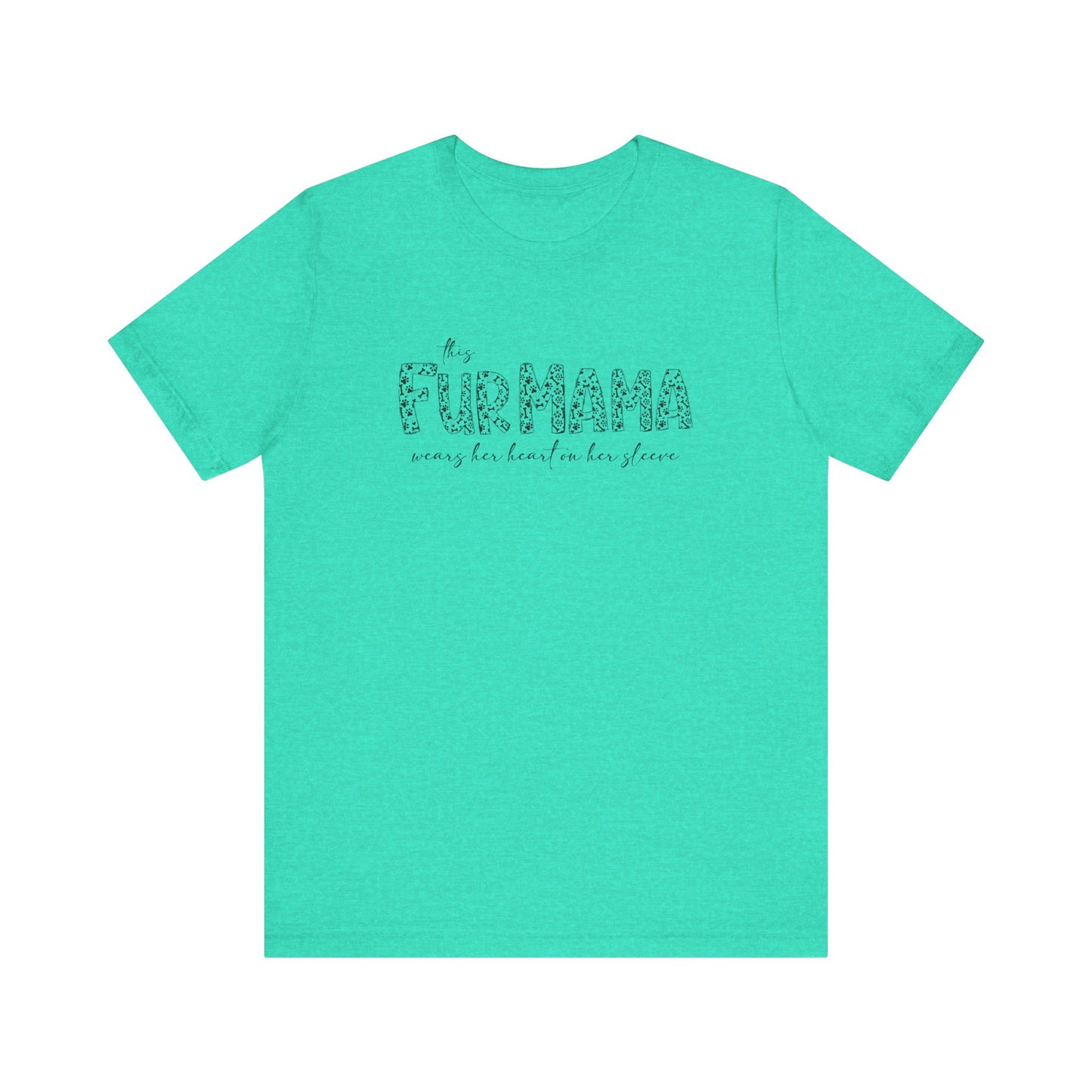 This fur mama Unisex Jersey Short Sleeve Tee