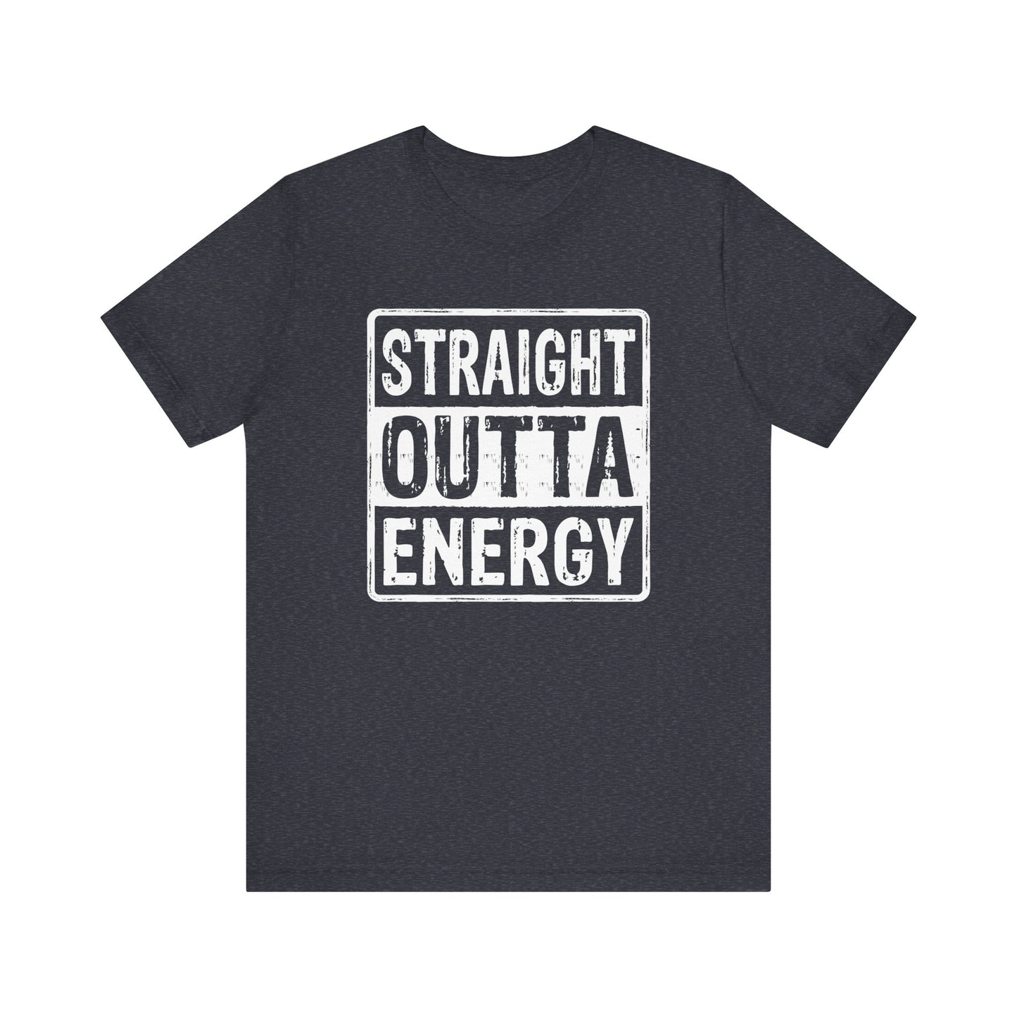 Straight Outta Energy Unisex Jersey Short Sleeve Tee