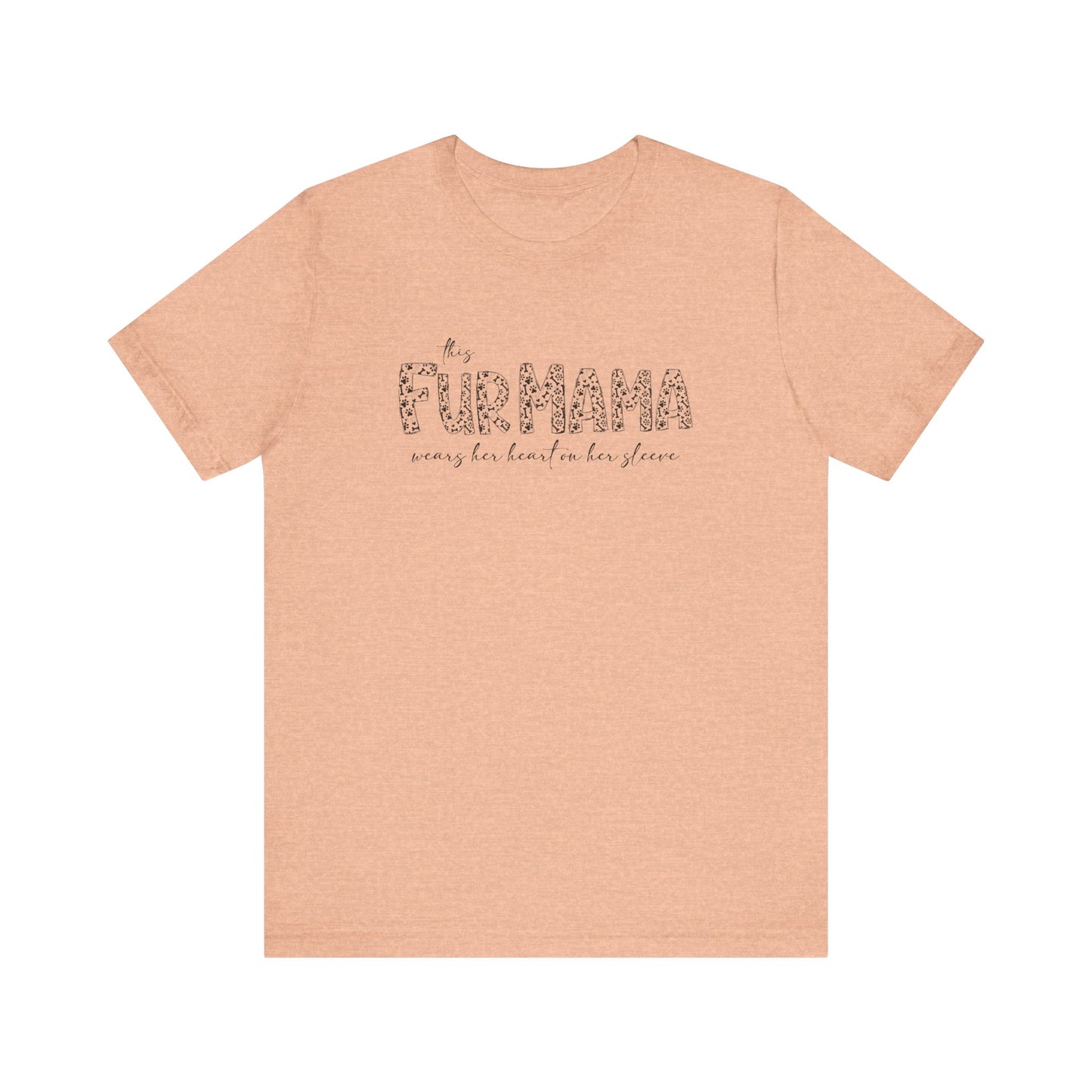 This fur mama Unisex Jersey Short Sleeve Tee