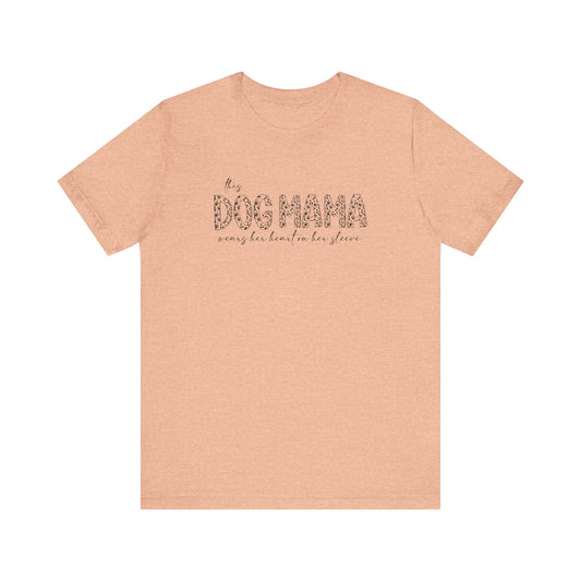 This dog mama Unisex Jersey Short Sleeve Tee