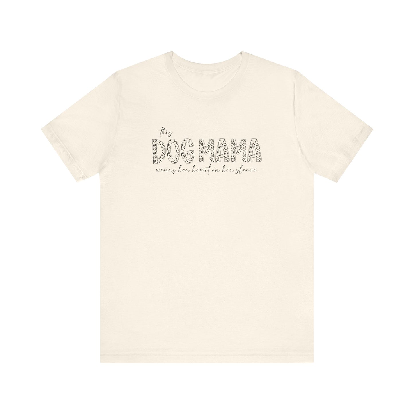 This dog mama Unisex Jersey Short Sleeve Tee