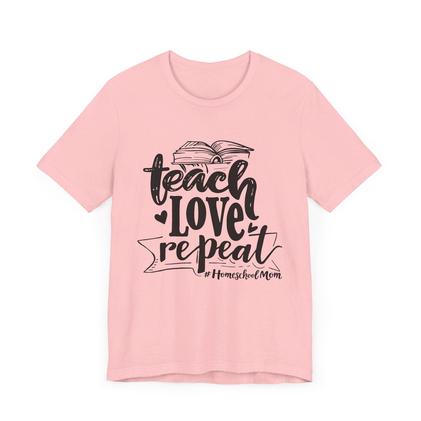 Teach love repeat  Unisex Jersey Short Sleeve Tee