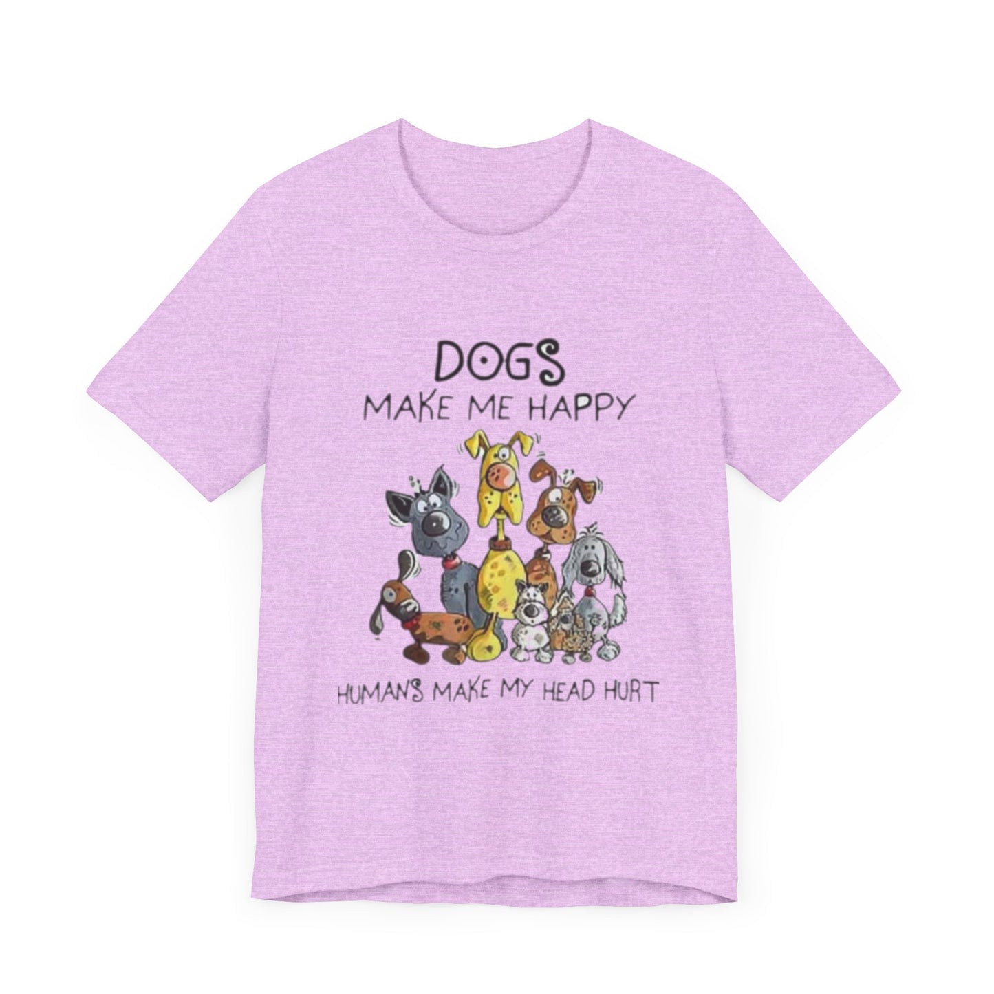 Dogs Make Me Happy Unisex Jersey Short Sleeve Tee