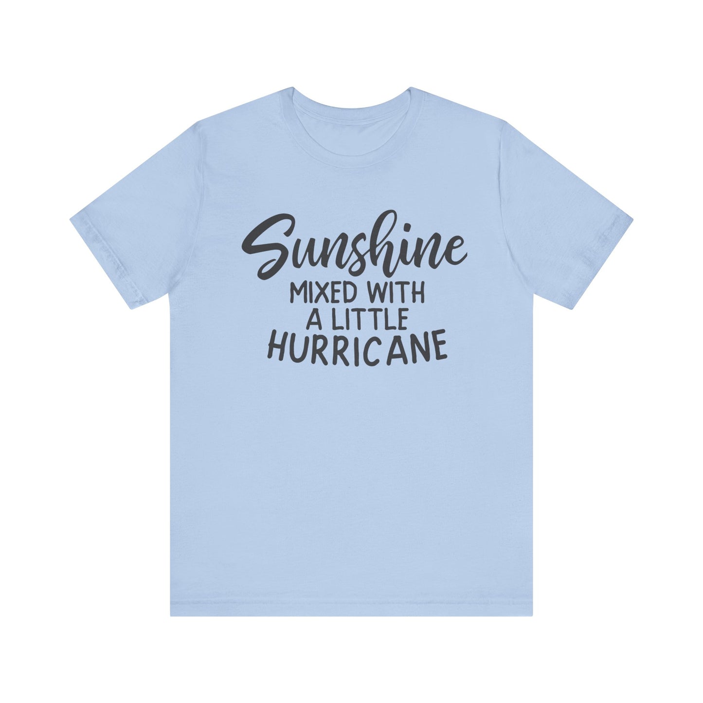 Sunshine Mixed with a little Hurricane Unisex Jersey Short Sleeve Tee