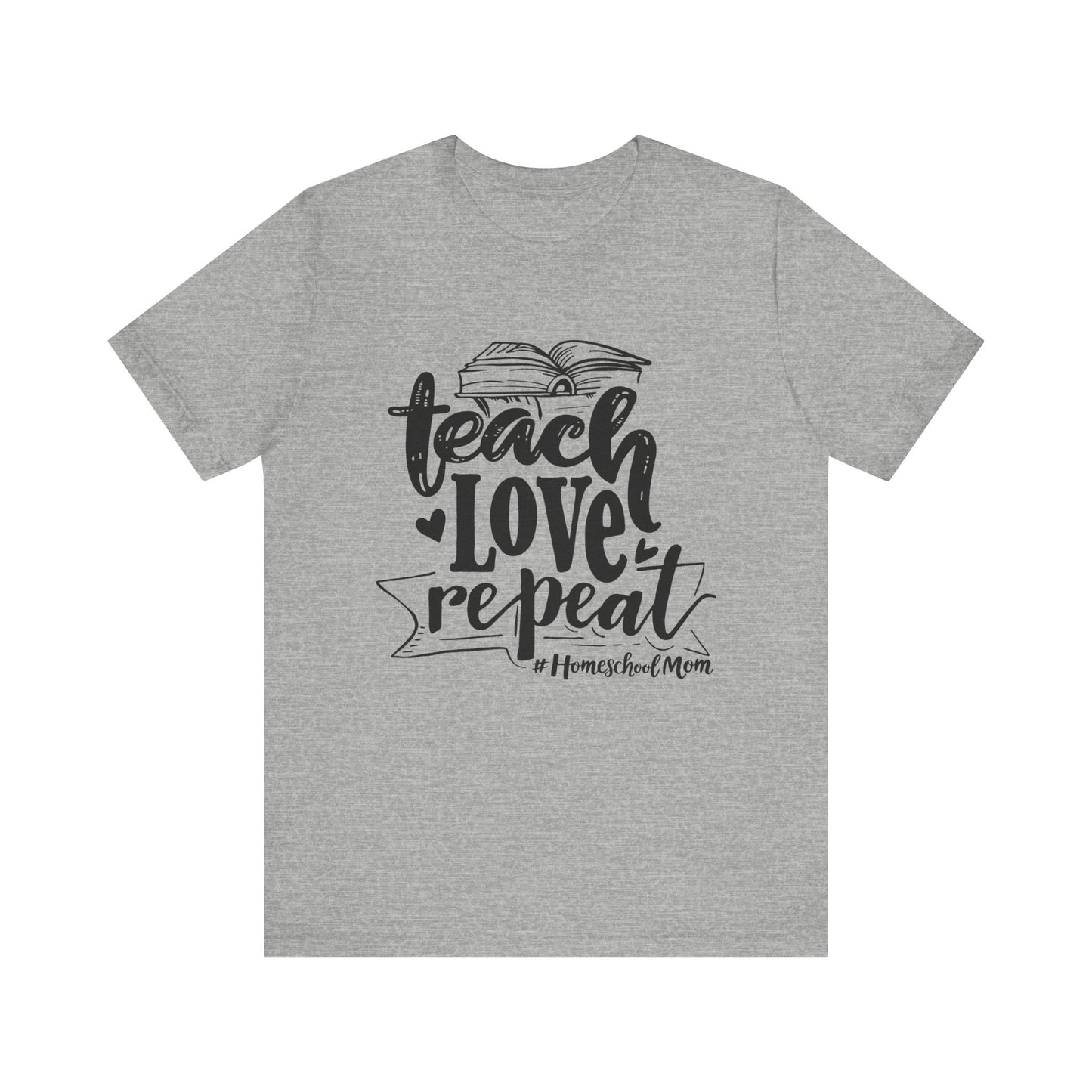 Teach love repeat  Unisex Jersey Short Sleeve Tee