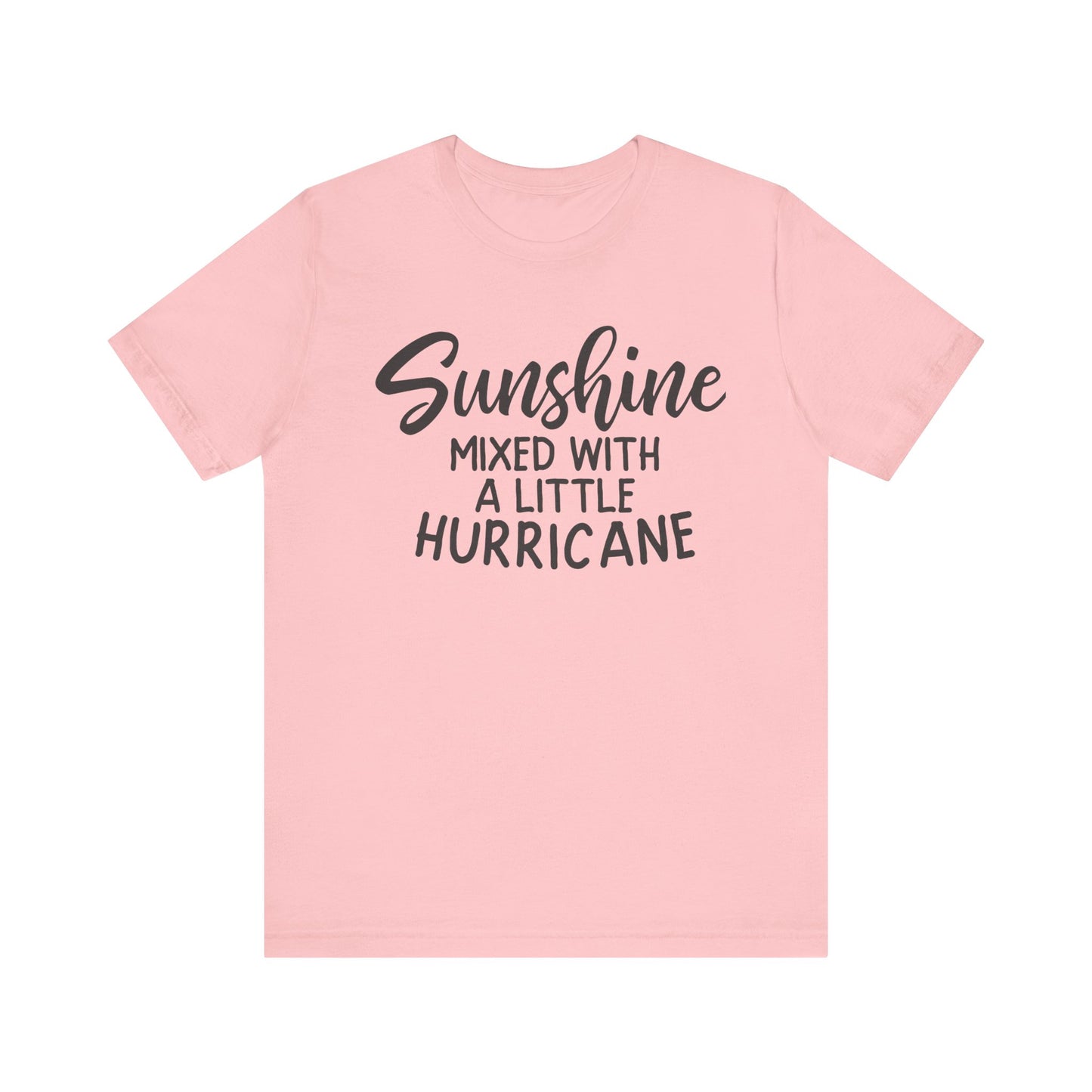 Sunshine Mixed with a little Hurricane Unisex Jersey Short Sleeve Tee